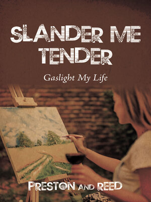 cover image of Slander Me Tender
